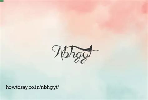 nbhgyt .